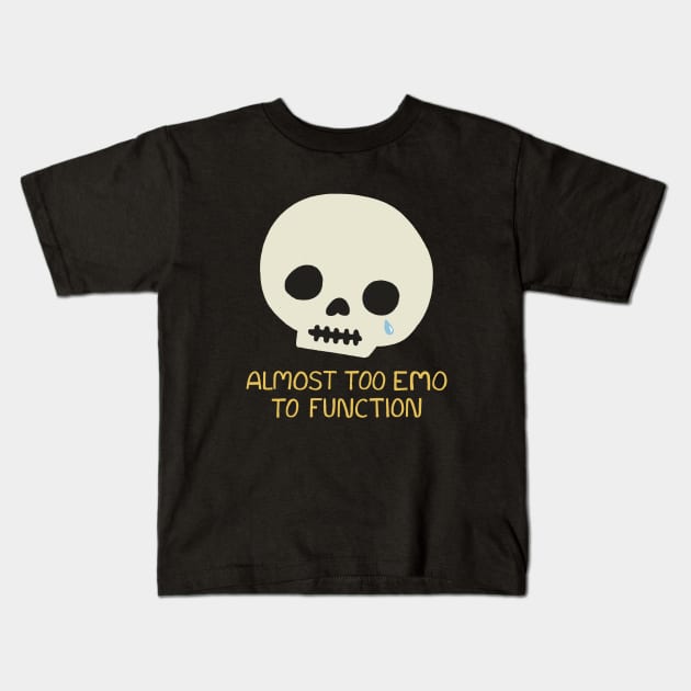 Almost Too Emo To Function Kids T-Shirt by cecececececelia